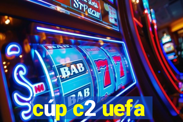 cúp c2 uefa