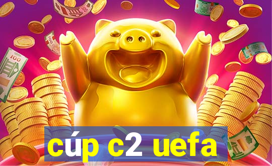 cúp c2 uefa