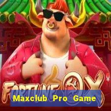 Maxclub Pro Game Bài Online