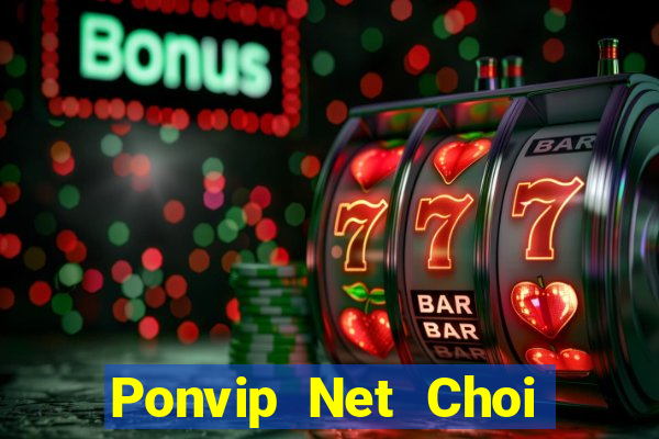 Ponvip Net Choi Game Bài