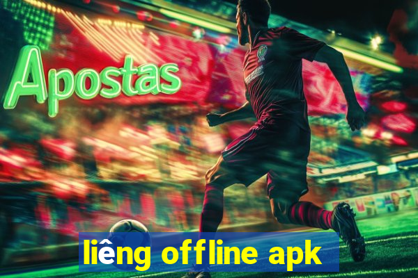 liêng offline apk