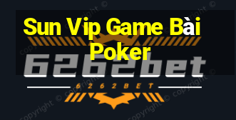 Sun Vip Game Bài Poker