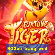 BOGou trang wed thả trang wed