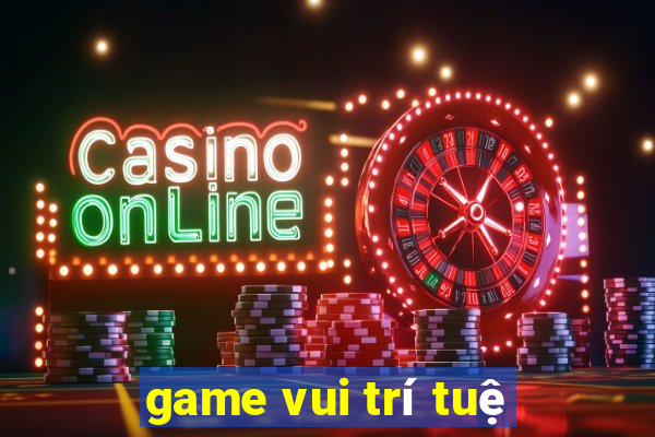 game vui trí tuệ