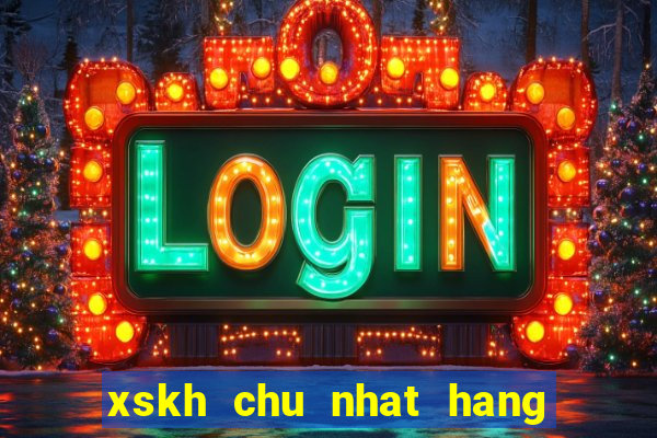 xskh chu nhat hang tuan minh ngoc