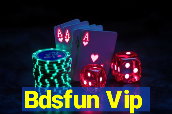 Bdsfun Vip