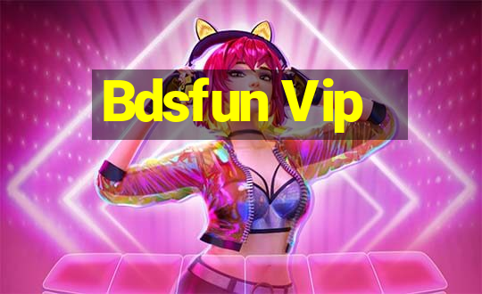 Bdsfun Vip