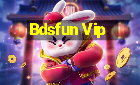 Bdsfun Vip