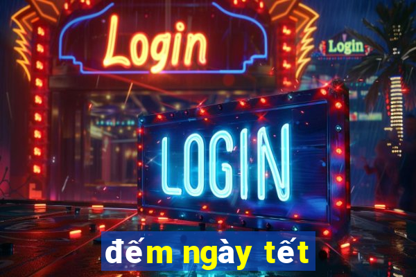 đếm ngày tết