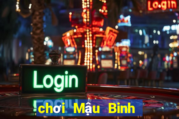 chơi Mậu Binh lừa đảo