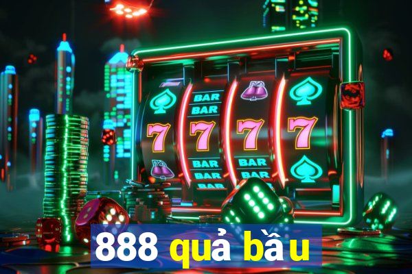 888 quả bầu