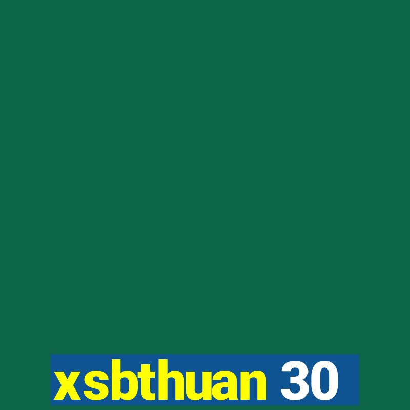 xsbthuan 30