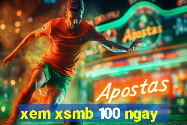 xem xsmb 100 ngay