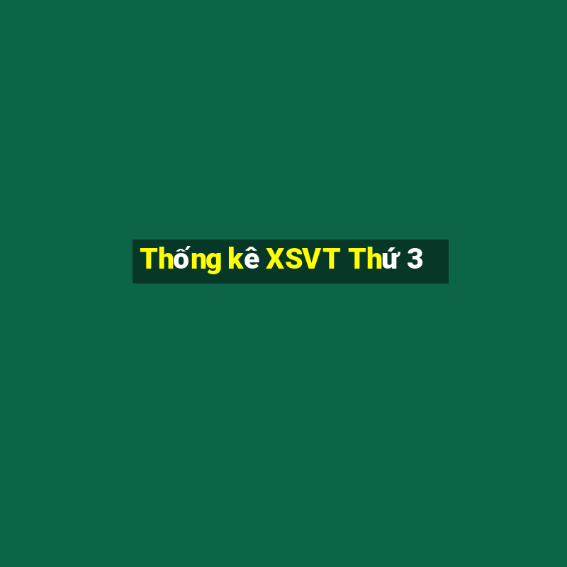 Thống kê XSVT Thứ 3