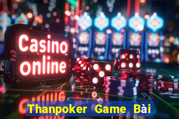 Thanpoker Game Bài 3C Cho Ios