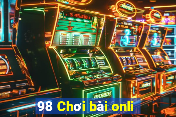 98 Chơi bài onli