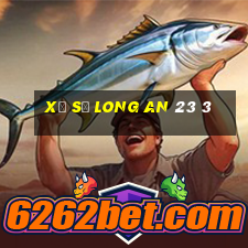 xổ số long an 23 3