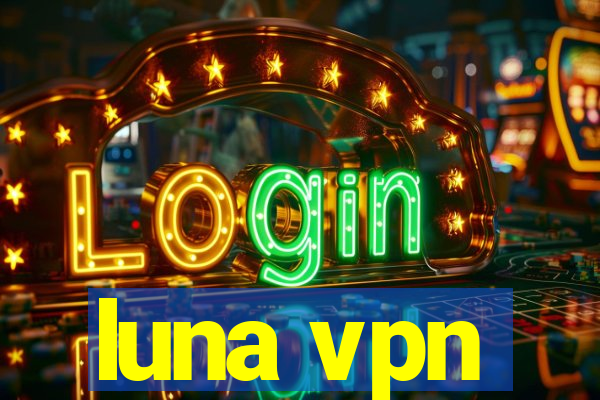 luna vpn