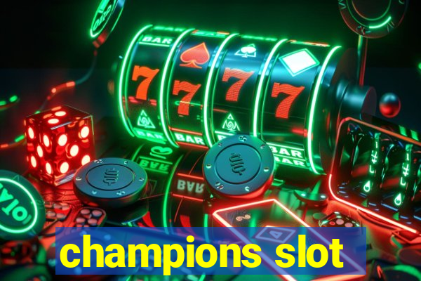 champions slot