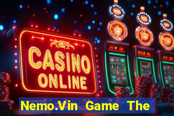 Nemo.Vin Game The Bài Mobile 2021