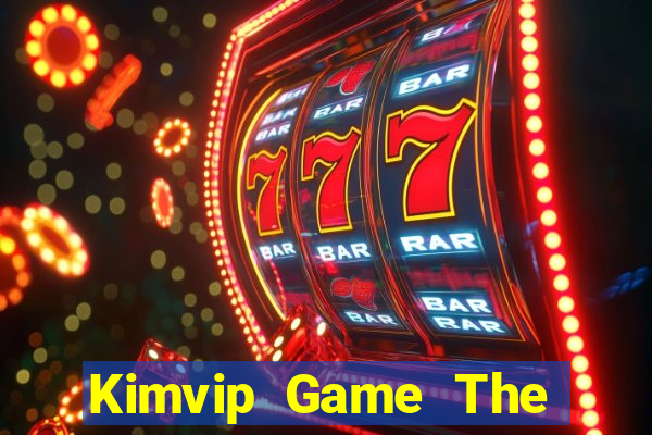 Kimvip Game The Bài Mobile 2021