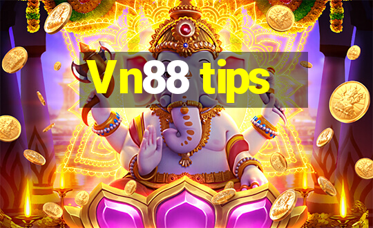 Vn88 tips