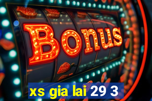 xs gia lai 29 3