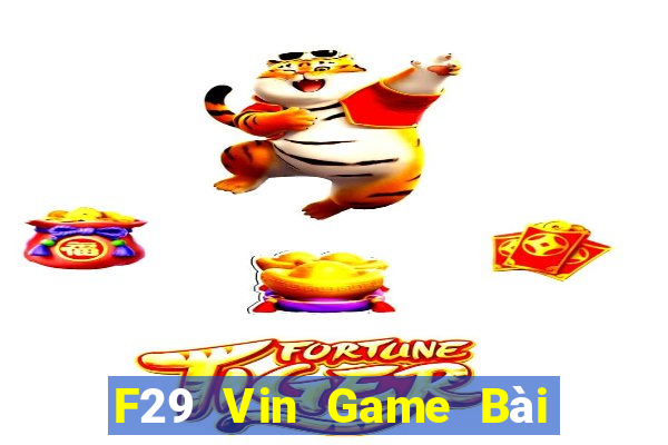 F29 Vin Game Bài Phái Mạnh