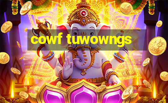 cowf tuwowngs