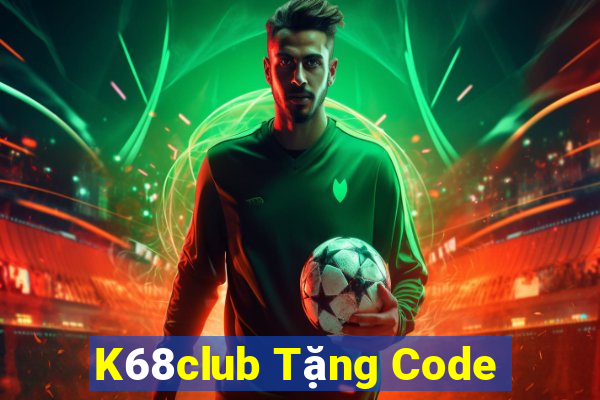 K68club Tặng Code