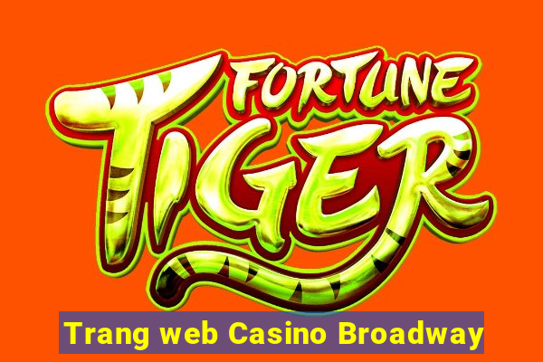 Trang web Casino Broadway