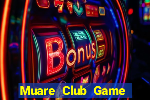 Muare Club Game Bài B52 Đổi Thưởng