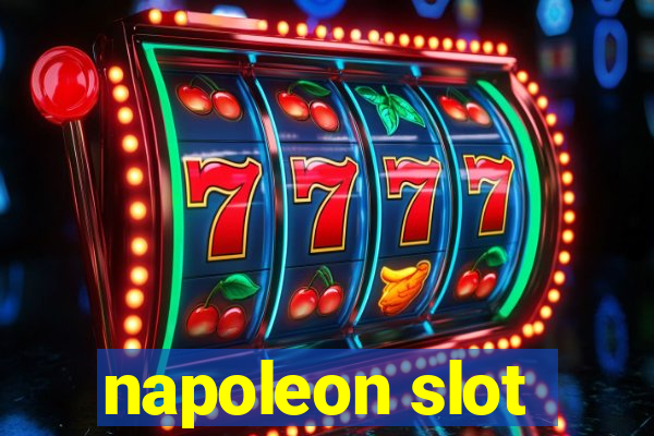 napoleon slot