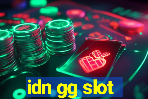 idn gg slot