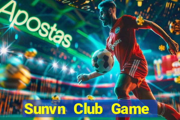 Sunvn Club Game Bài Online Đổi Thưởng