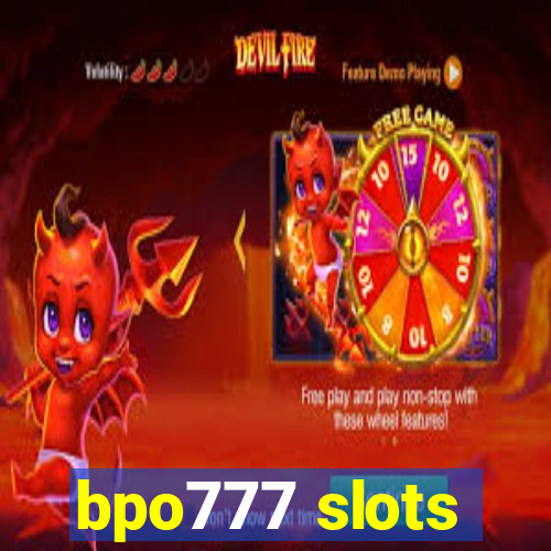 bpo777 slots