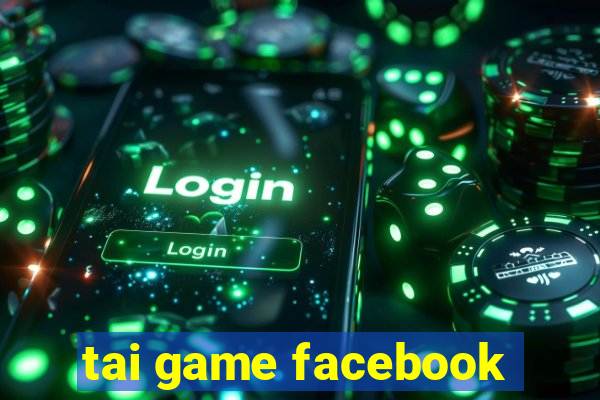 tai game facebook