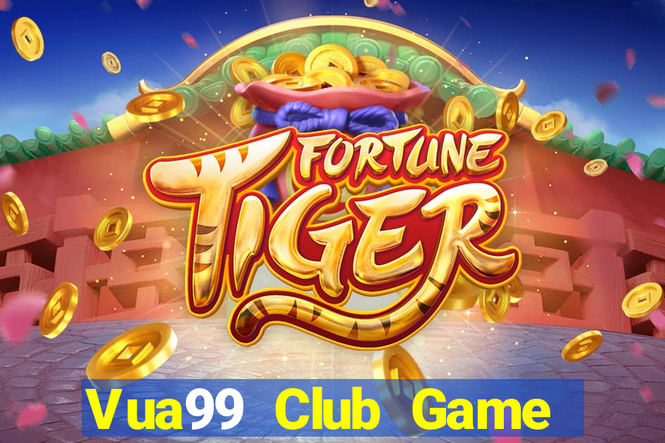 Vua99 Club Game Bài 3 Cây Đổi Thưởng