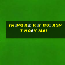 THỐNG KÊ KẾT QUẢ XSNT ngày mai