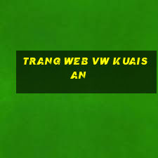 Trang web VW Kuaisan