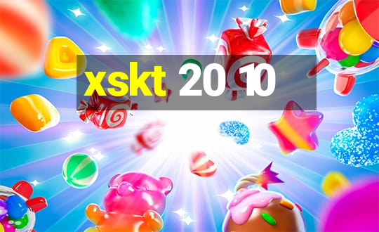 xskt 20 10