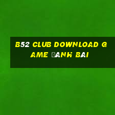 B52 Club Download Game Đánh Bài