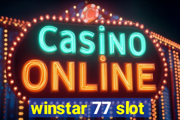 winstar 77 slot