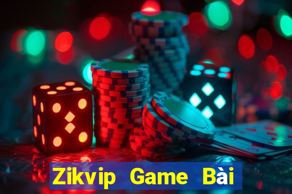 Zikvip Game Bài Online Miễn Phí