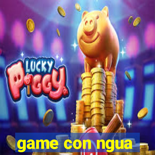 game con ngua