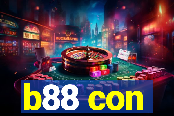 b88 con