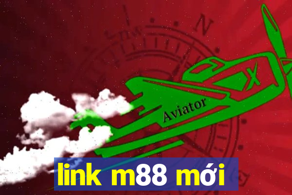 link m88 mới