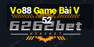 Vo88 Game Bài V52