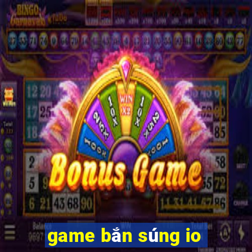 game bắn súng io