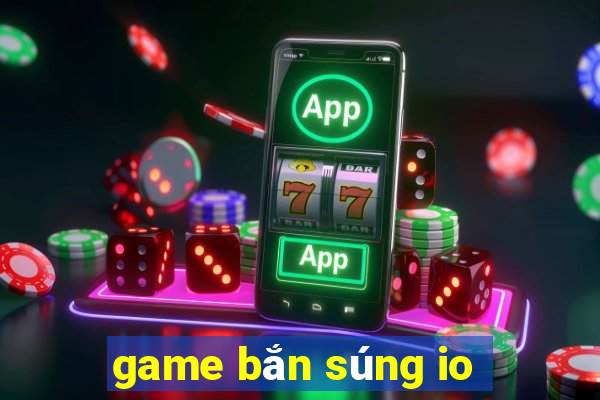 game bắn súng io